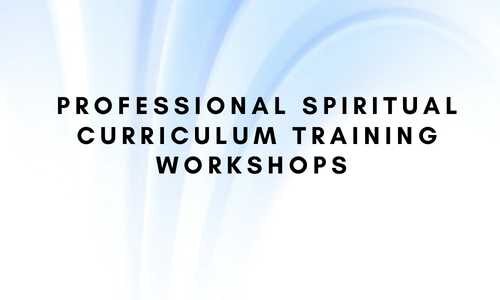 Professional Spiritual Curriculum Training Workshops